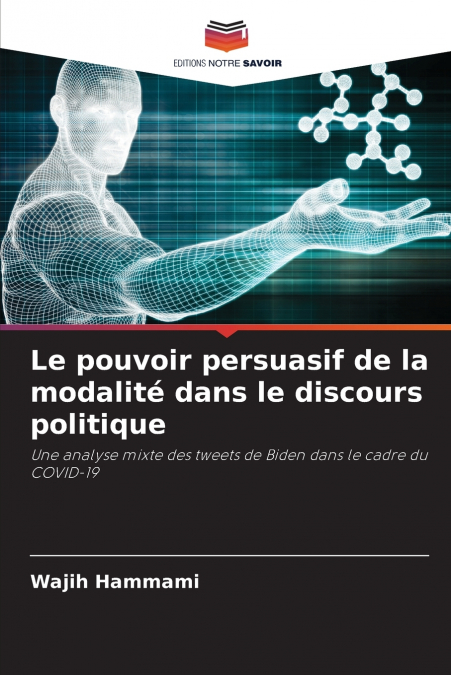 Le pouvoir persuasif de la modalité dans le discours politique