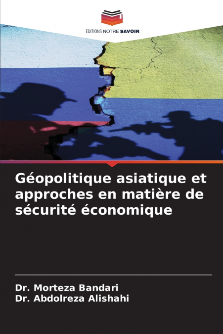 Géopolitique asiatique et approches en matière de sécurité économique