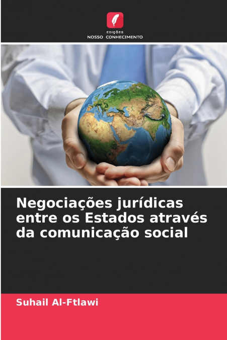 Negociações jurídicas entre os Estados através da comunicação social