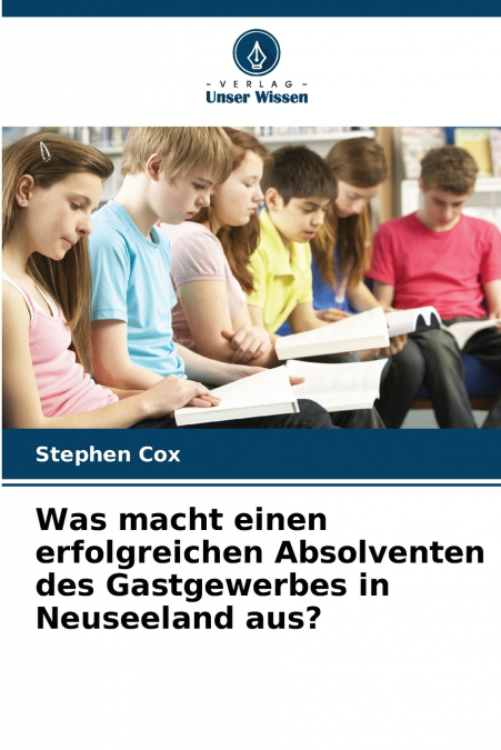 Was macht einen erfolgreichen Absolventen des Gastgewerbes in Neuseeland aus?