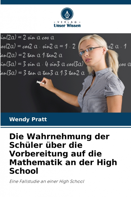 Die Wahrnehmung der Schüler über die Vorbereitung auf die Mathematik an der High School