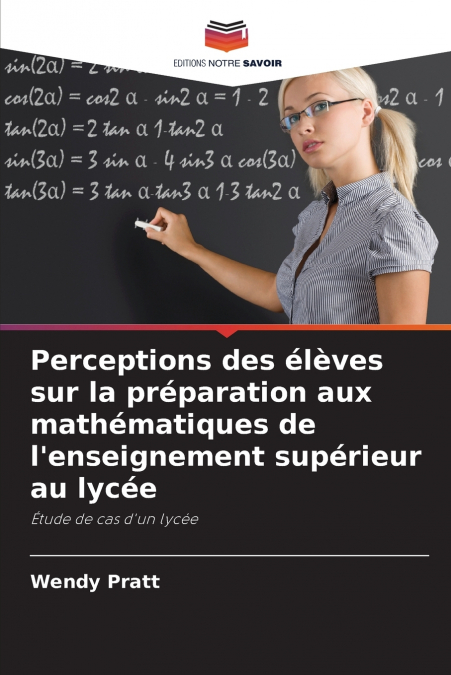 Perceptions des élèves sur la préparation aux mathématiques de l’enseignement supérieur au lycée
