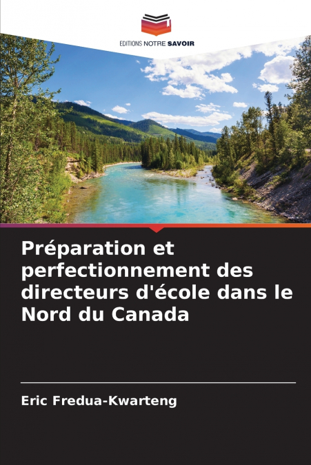 Préparation et perfectionnement des directeurs d’école dans le Nord du Canada