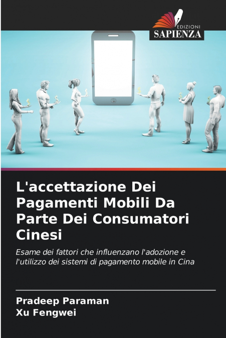L’accettazione Dei Pagamenti Mobili Da Parte Dei Consumatori Cinesi