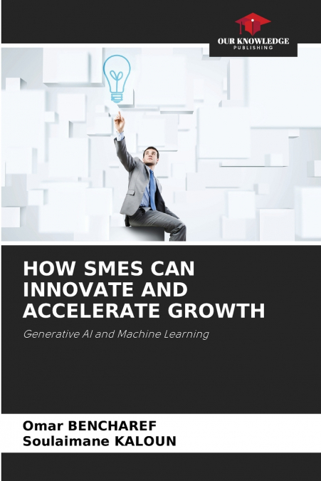 HOW SMES CAN INNOVATE AND ACCELERATE GROWTH