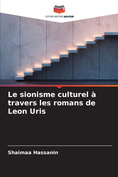 Le sionisme culturel à travers les romans de Leon Uris