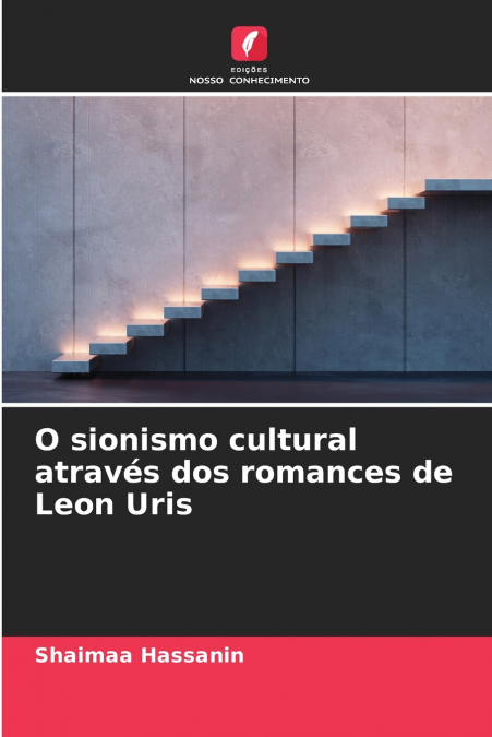O sionismo cultural através dos romances de Leon Uris