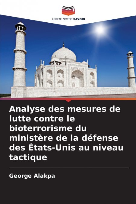 Analyse des mesures de lutte contre le bioterrorisme du ministère de la défense des États-Unis au niveau tactique