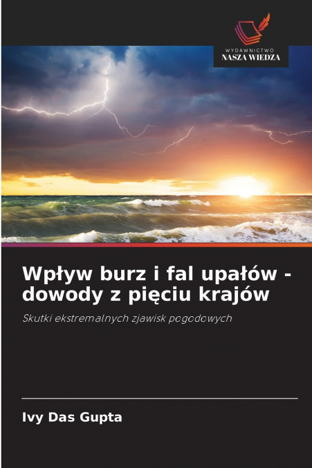 Wpływ burz i fal upałów - dowody z pięciu krajów