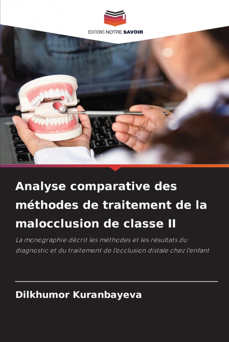 Analyse comparative des méthodes de traitement de la malocclusion de classe II