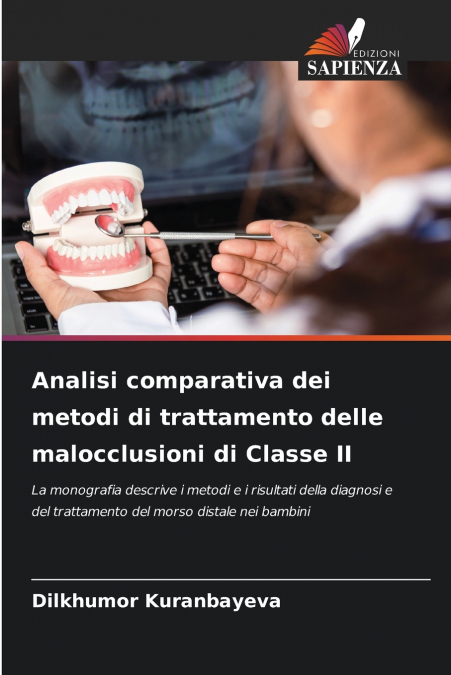 Analisi comparativa dei metodi di trattamento delle malocclusioni di Classe II