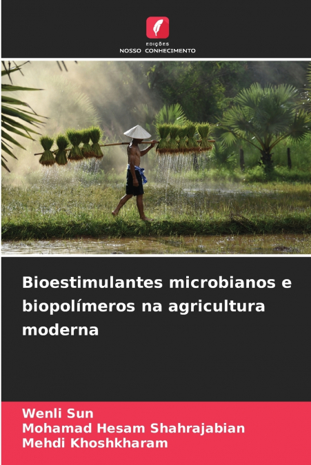 Bioestimulantes microbianos e biopolímeros na agricultura moderna