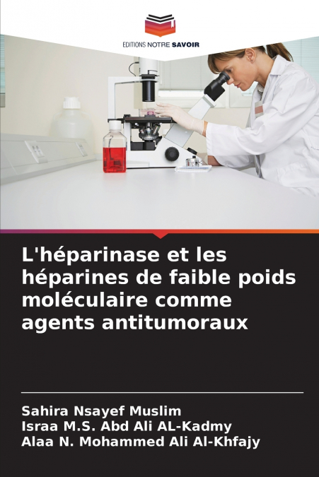L’héparinase et les héparines de faible poids moléculaire comme agents antitumoraux