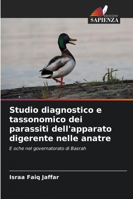 Studio diagnostico e tassonomico dei parassiti dell’apparato digerente nelle anatre