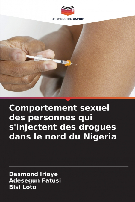 Comportement sexuel des personnes qui s’injectent des drogues dans le nord du Nigeria