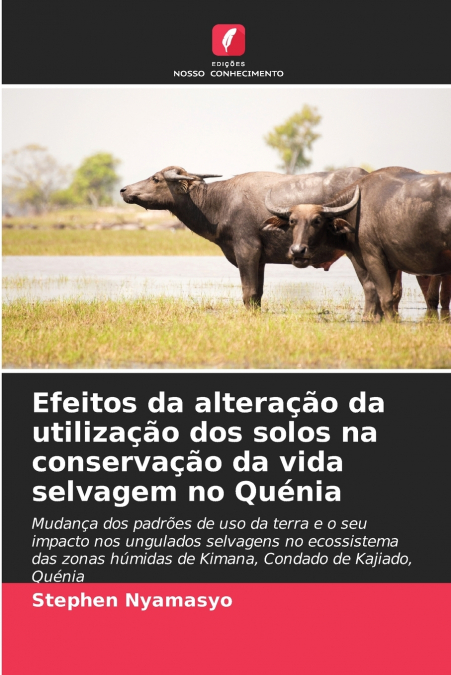 Efeitos da alteração da utilização dos solos na conservação da vida selvagem no Quénia