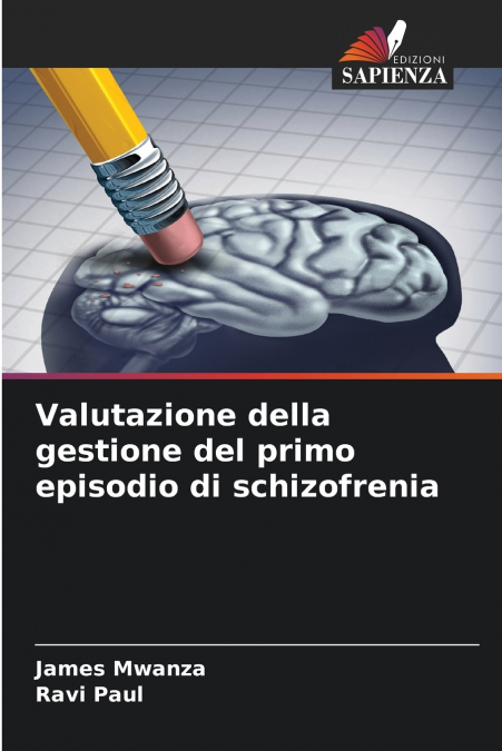 Valutazione della gestione del primo episodio di schizofrenia