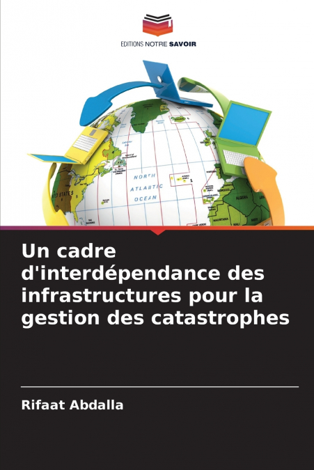 Un cadre d’interdépendance des infrastructures pour la gestion des catastrophes