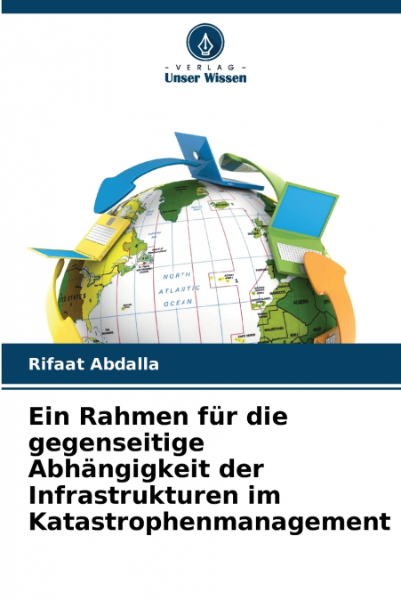 Ein Rahmen für die gegenseitige Abhängigkeit der Infrastrukturen im Katastrophenmanagement