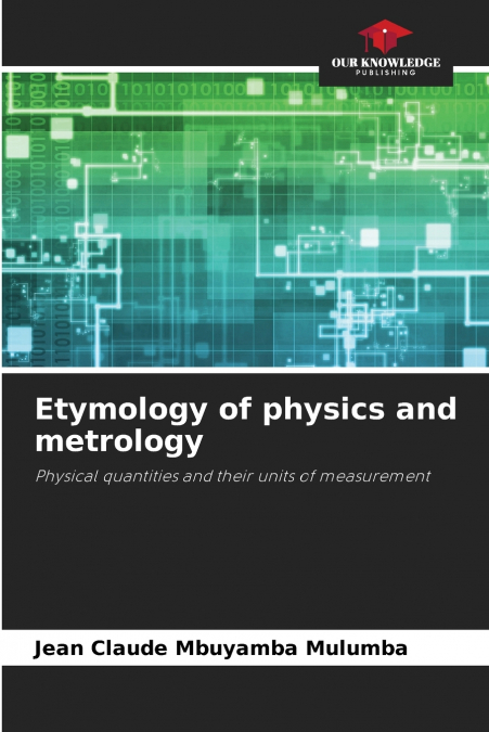 Etymology of physics and metrology
