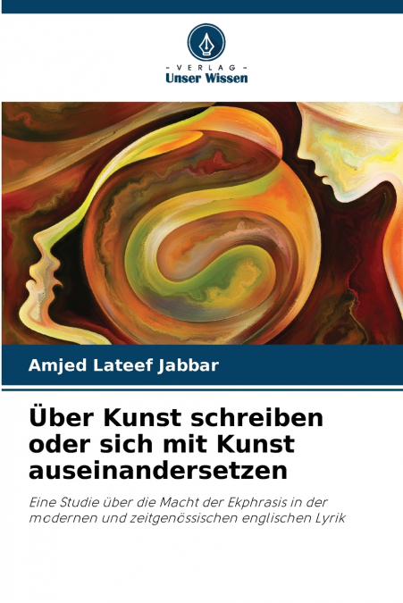 Über Kunst schreiben oder sich mit Kunst auseinandersetzen