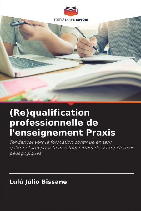 (Re)qualification professionnelle de l’enseignement Praxis