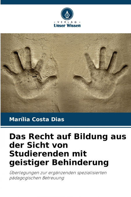Das Recht auf Bildung aus der Sicht von Studierenden mit geistiger Behinderung