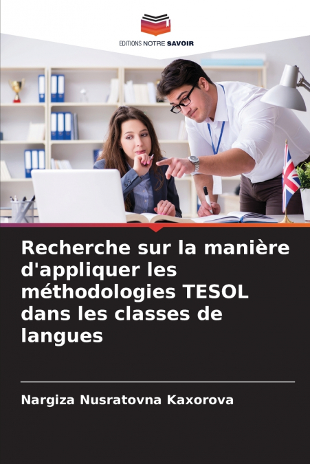 Recherche sur la manière d’appliquer les méthodologies TESOL dans les classes de langues