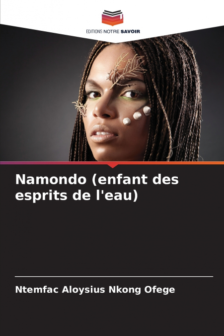 Namondo (enfant des esprits de l’eau)