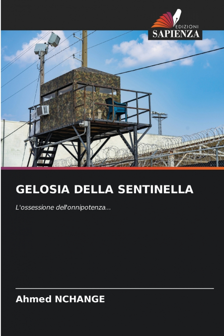 GELOSIA DELLA SENTINELLA