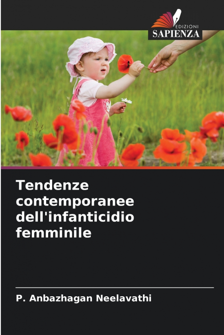 Tendenze contemporanee dell’infanticidio femminile