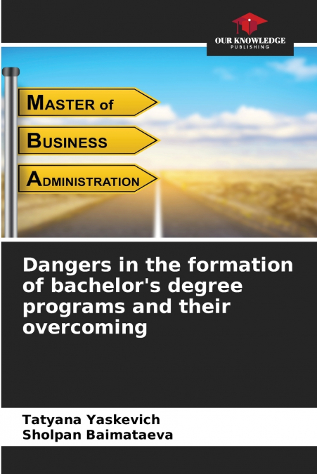 Dangers in the formation of bachelor’s degree programs and their overcoming