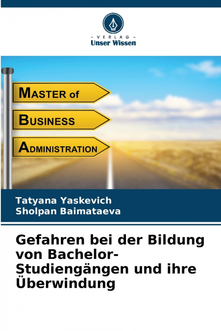 Gefahren bei der Bildung von Bachelor-Studiengängen und ihre Überwindung