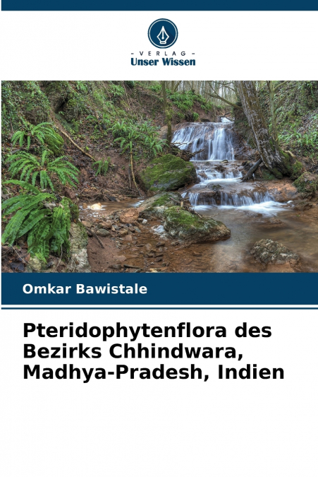 Pteridophytenflora des Bezirks Chhindwara, Madhya-Pradesh, Indien