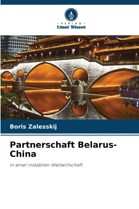 Partnerschaft Belarus-China