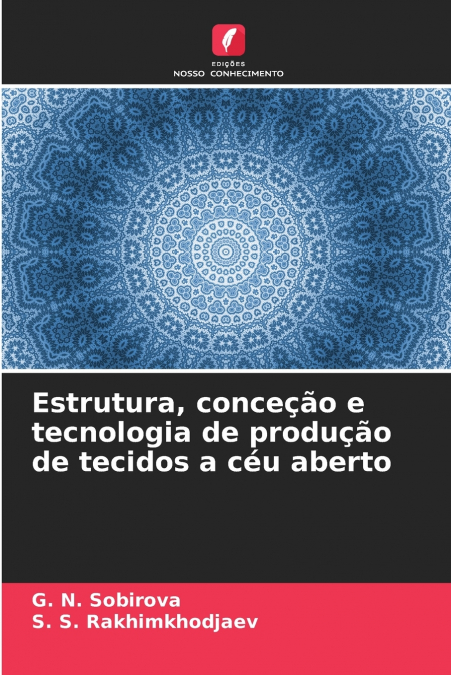 Estrutura, conceção e tecnologia de produção de tecidos a céu aberto