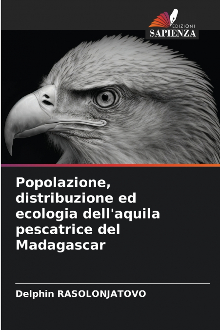 Popolazione, distribuzione ed ecologia dell’aquila pescatrice del Madagascar