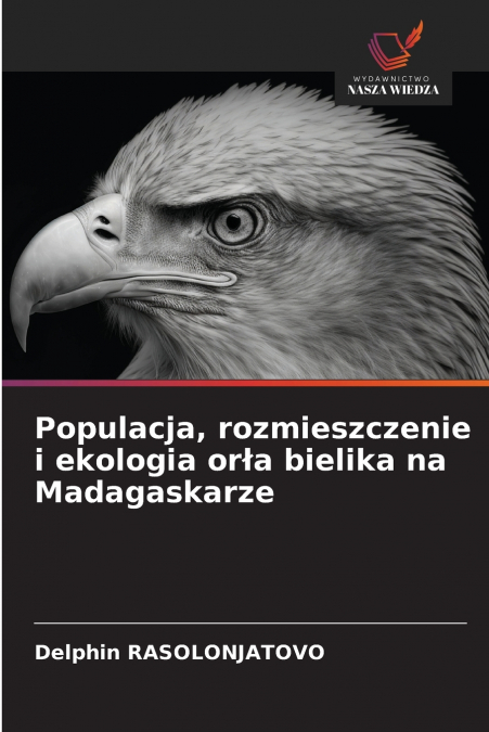 Populacja, rozmieszczenie i ekologia orła bielika na Madagaskarze