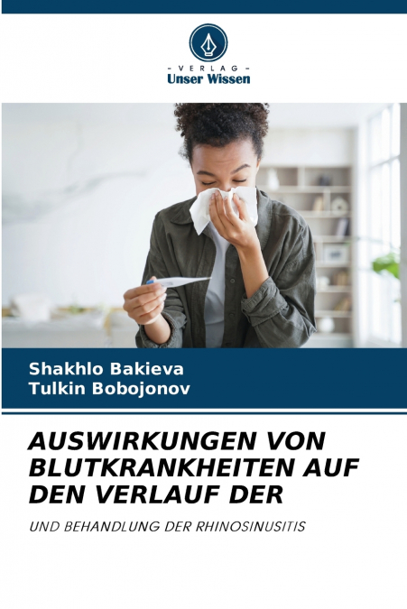 AUSWIRKUNGEN VON BLUTKRANKHEITEN AUF DEN VERLAUF DER