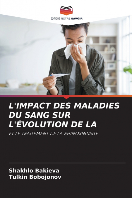 L’IMPACT DES MALADIES DU SANG SUR L’ÉVOLUTION DE LA