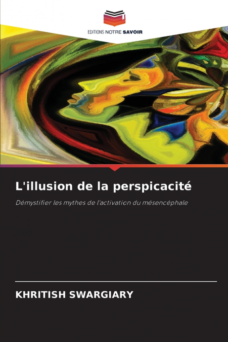 L’illusion de la perspicacité