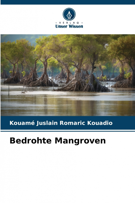 Bedrohte Mangroven