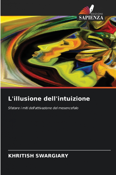 L’illusione dell’intuizione