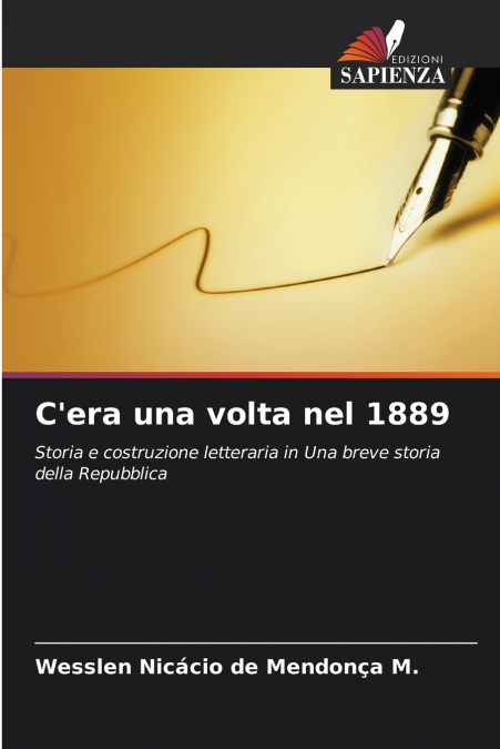 C’era una volta nel 1889