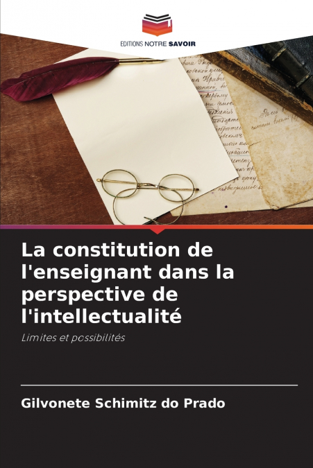 La constitution de l’enseignant dans la perspective de l’intellectualité