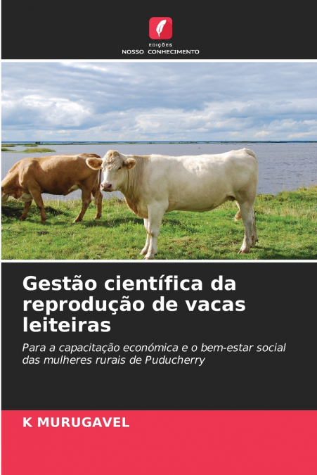 Gestão científica da reprodução de vacas leiteiras