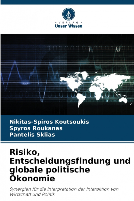 Risiko, Entscheidungsfindung und globale politische Ökonomie