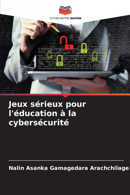 Jeux sérieux pour l’éducation à la cybersécurité