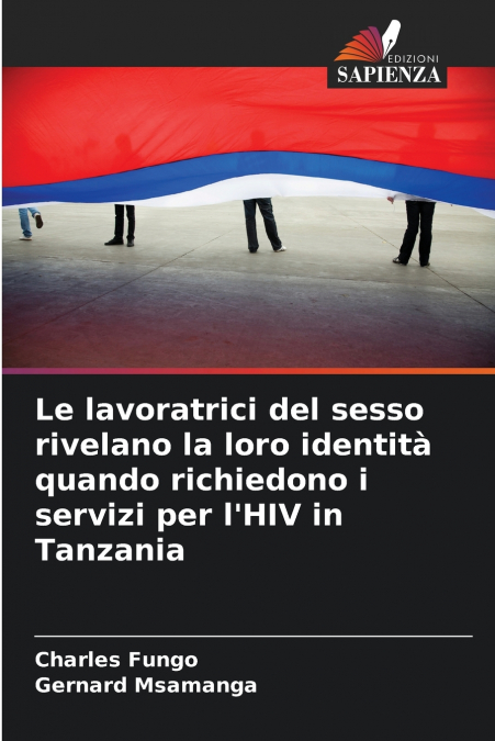 Le lavoratrici del sesso rivelano la loro identità quando richiedono i servizi per l’HIV in Tanzania