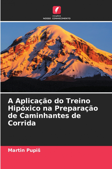 A Aplicação do Treino Hipóxico na Preparação de Caminhantes de Corrida